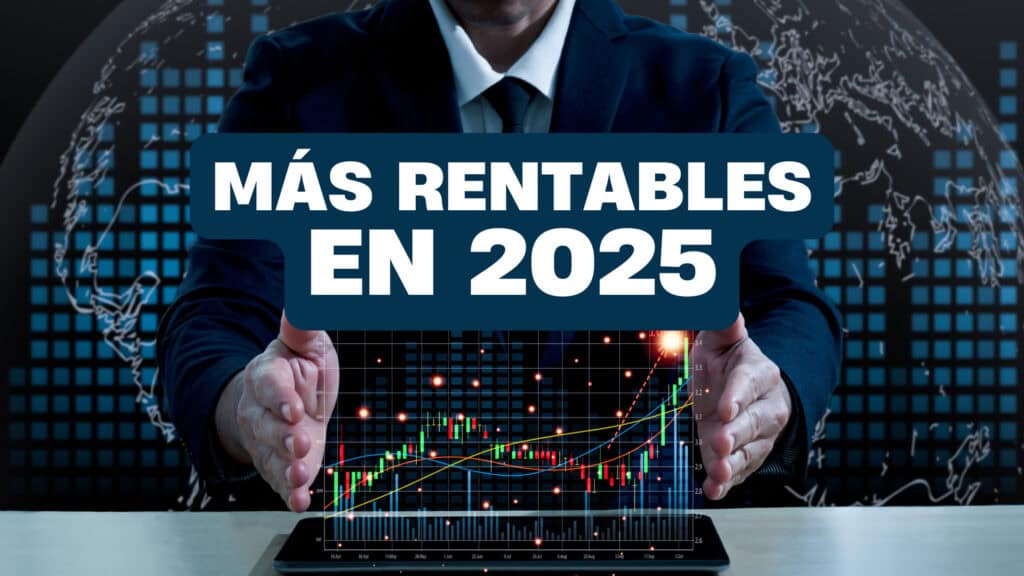 Ejecutivo sosteniendo un gráfico ascendente en una tablet junto al texto “Más rentables en 2025”